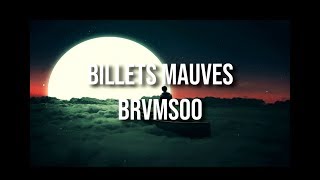 Brvmsoo - Billets Mauves (Paroles/Lyrics)