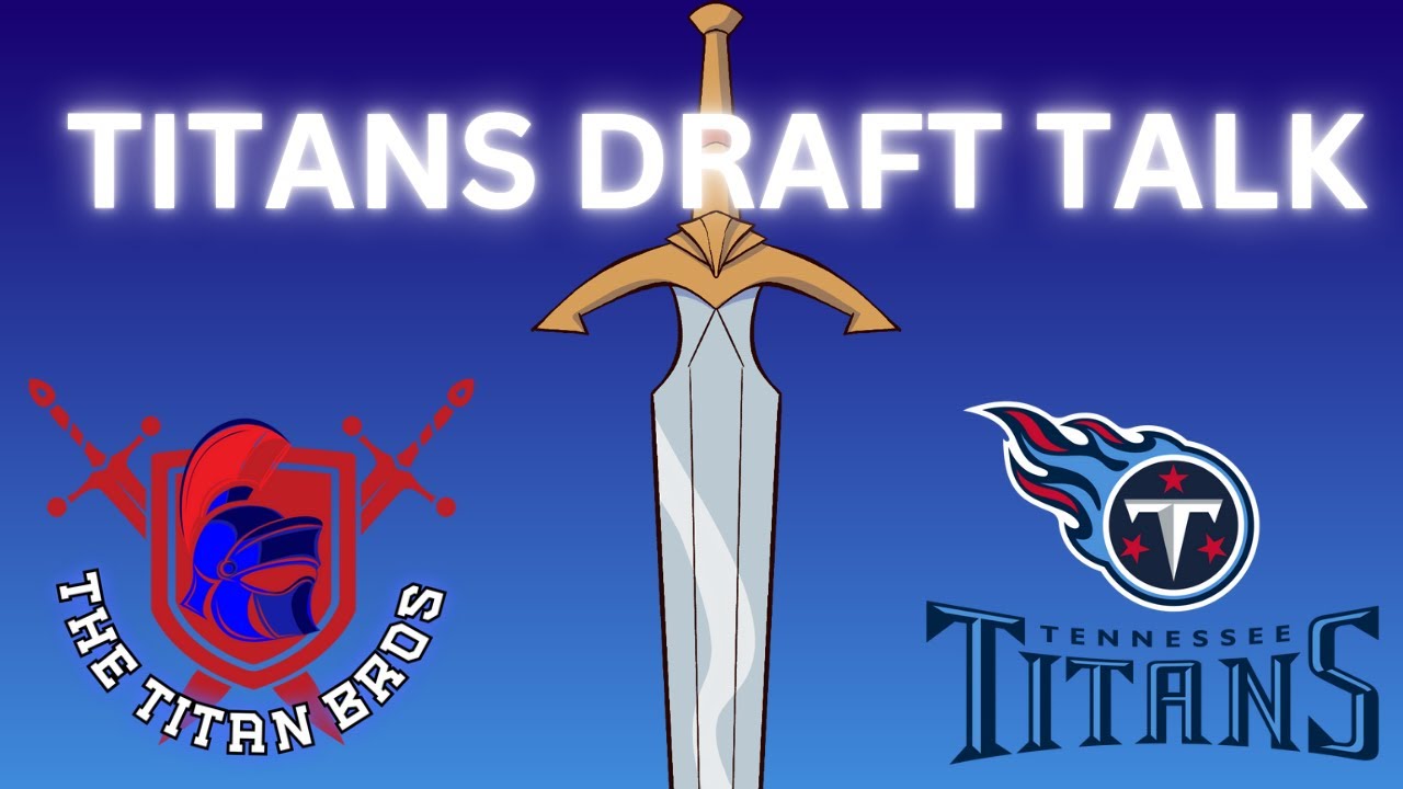 Titans DRAFT talk