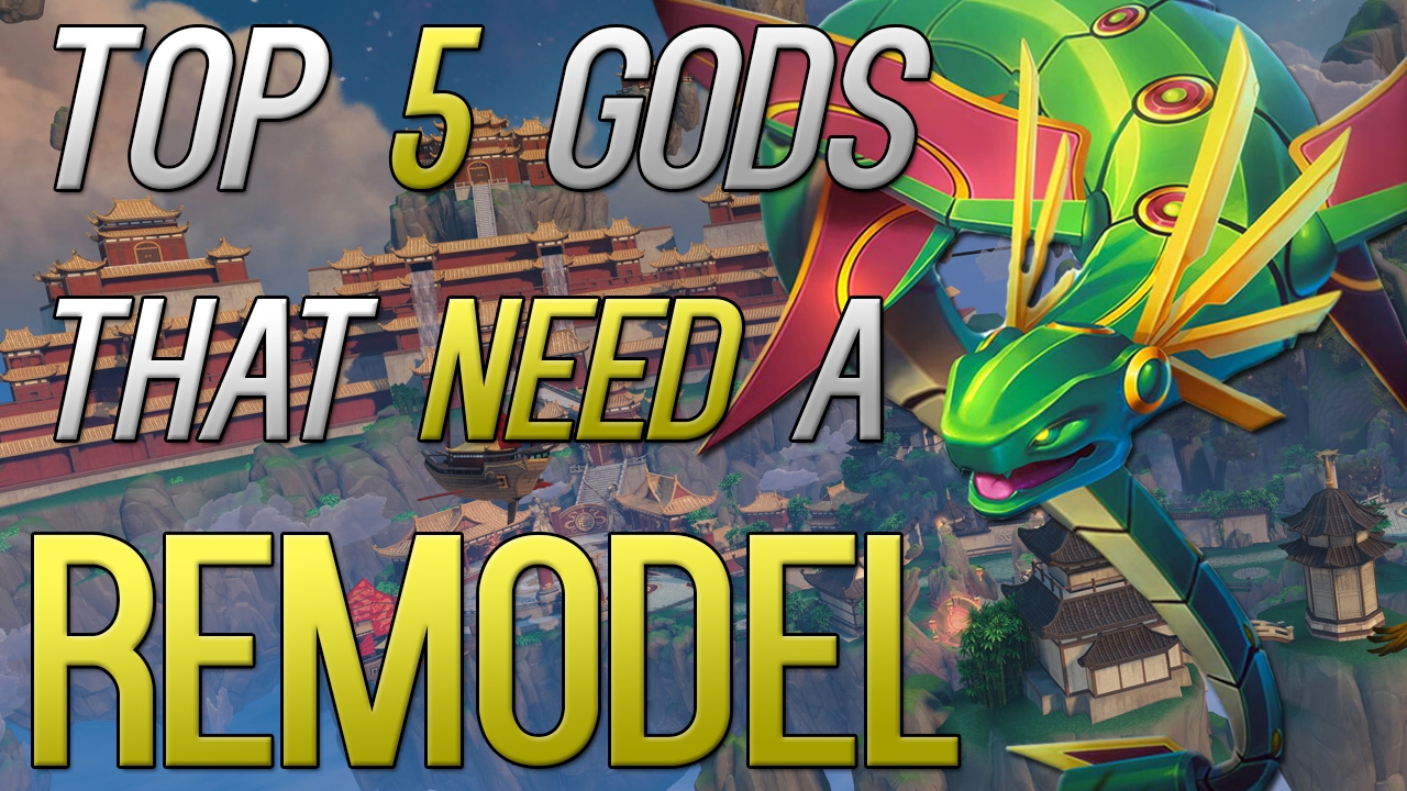 Top 5 Gods That Need A Remodel (SMITE)