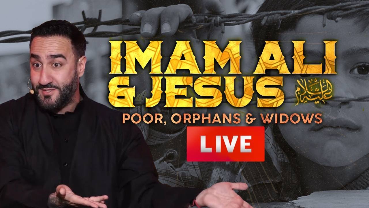 ⁣21. Imam Ali (as) & Prophet Jesus (as): Poor, Orphans & Widows | Dr. Sayed Ammar Nakshawani