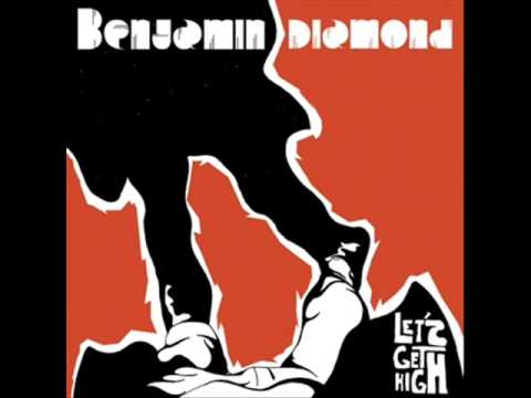 Benjamin Diamond — Benjamin Diamond - Lets get high  Alan Braxe remix