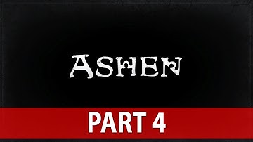 Ashen Walkthrough - NO Commentary - Part 4