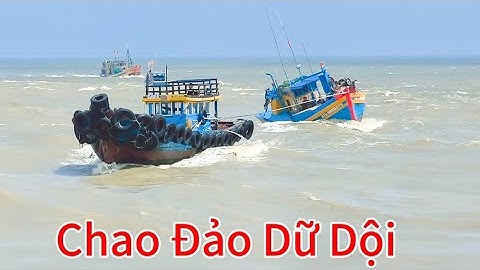 Sóng Lớn Do Bão Xuồng Kéo Ghe Vào Cửa Chao Đảo Dữ Dội