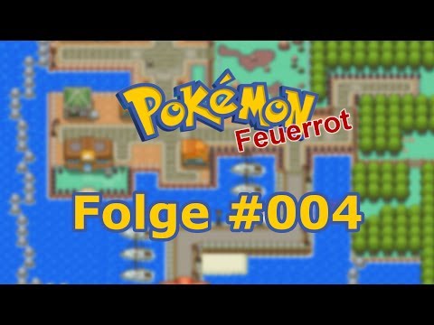 [Chr] Pokémon Feuerrot #04
