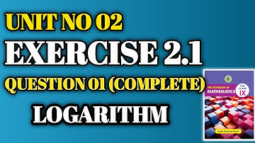 Exercise 2.1 |Qno1| Unit 2  logarithms| Class 9| New Math Book Sindh Board