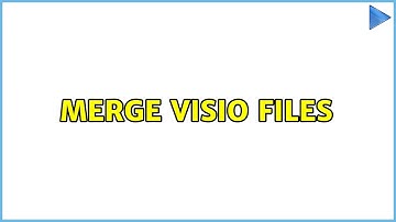 Merge Visio files (6 Solutions!!)