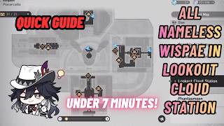 All Nameless Wispae in Lookout Cloud Station (Planarcadia) Under 7 Minutes | Honkai Star Rail 4.1