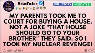 My Parents Took Me To Court For Buying A House—“That House Should Go To Your Brother,” They Said.