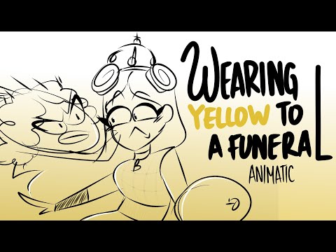 Animatic | WEARING YELLOW TO A FUNERAL | SIX