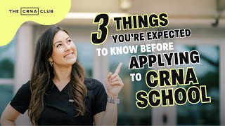 3 Things You're EXPECTED to Know BEFORE Applying to CRNA School