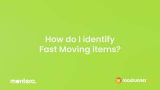 Montera FAQs | Q7. How do I identify Fast Moving items? screenshot 4