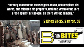 BOM-BITES Episode #597 - 2 Kings 24-25, 2 Chronicles 36