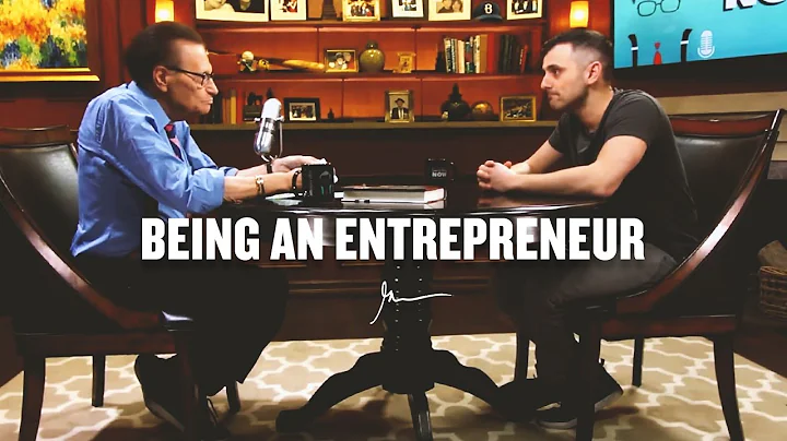 BEING AN ENTREPRENEUR | Gary Vaynerchuk With Larry...