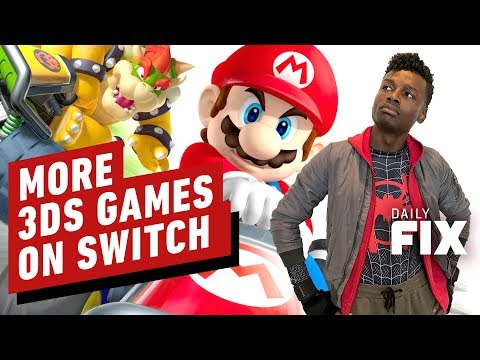 More 3DS Games Are Headed to Nintendo Switch - IGN Daily Fix