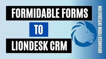 How to connect Formidable Forms to LionDesk CRM quickly