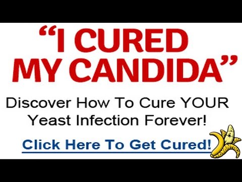 Candida, Candida Albicans, Yeast Infections? The Simplest Cure, What to Do!