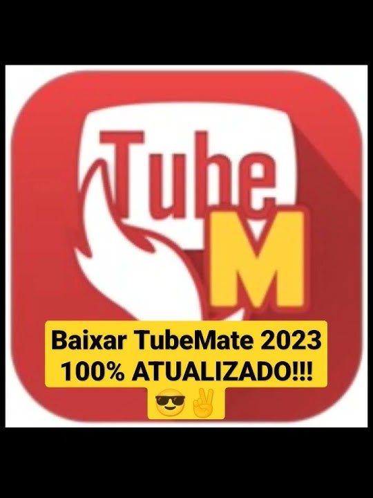 Tubemate 2024 100% ATUALIZADO!! 💯%