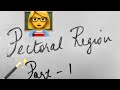 Dissection series 👩‍🏫Part 1 - Pectoral region