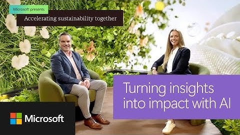Turning Insights Into Impact with AI | Accelerating Sustainability Together