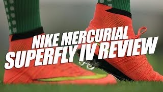 Nike Mercurial Superfly IV Review