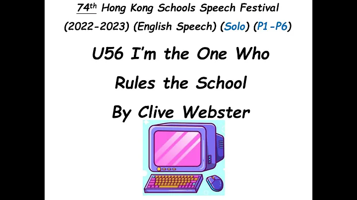 I'm The One Who Rules The School by Clive Webster (Hong Kong Schools Speech Festival) - DayDayNews