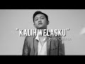 Kalih Welasku - Denny Caknan (lyrics)