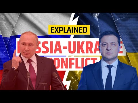 Ukraine Russia Conflict Explained