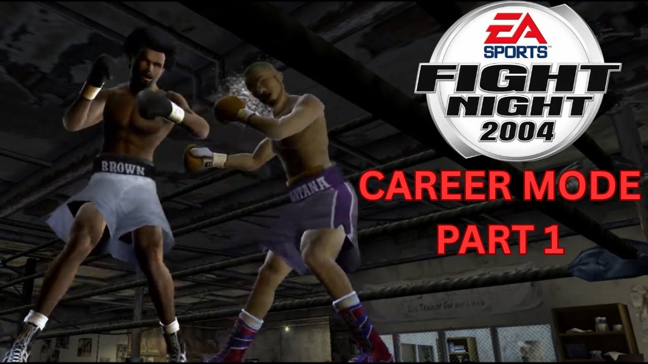 BEST FIGHT NIGHT EVER??? | FIGHT NIGHT 2004 CAREER MODE PT.1