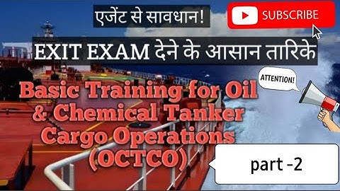 OCTCO Tanker Familiarisation course exit exam. PART- 2//0CTCO Exit Exam Questions//0CTCO