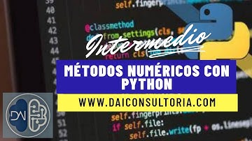 🚀 Curso Métodos Numéricos con Python | DAI Consultoría ©
