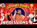 Looney Tunes Impressions