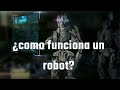 ¿Como funciona un robot?