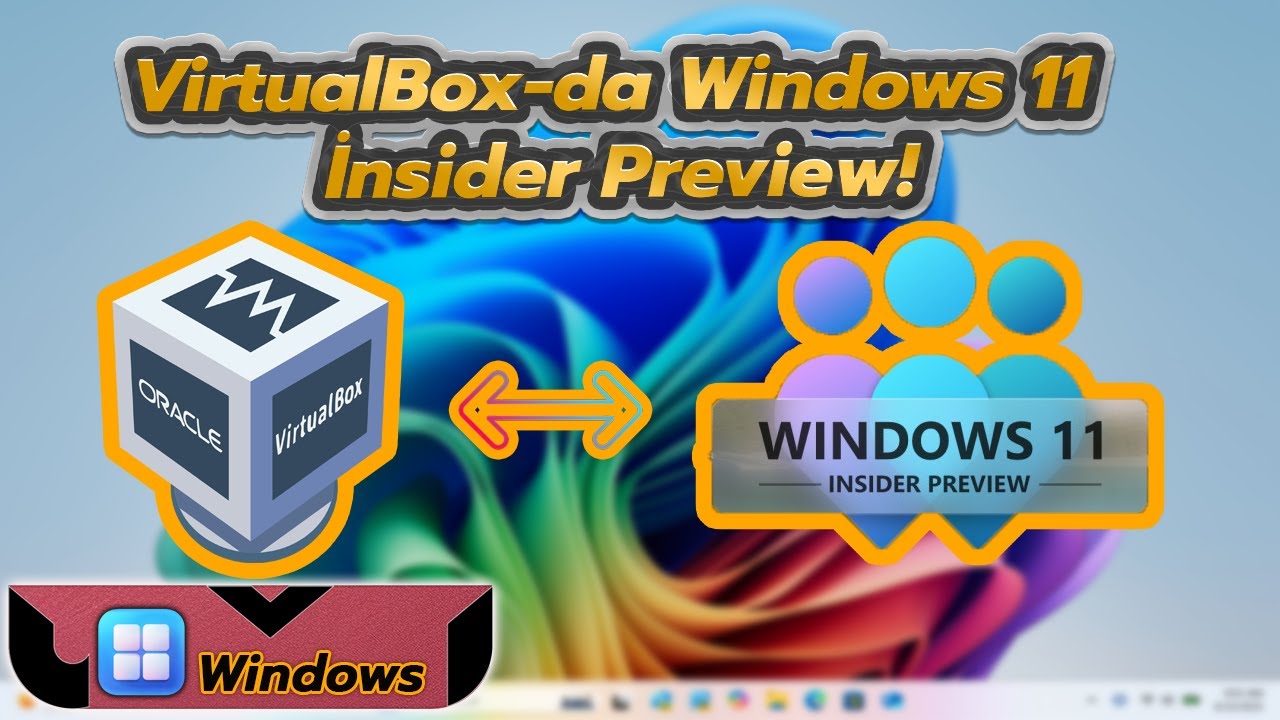 VirtualBox Üzərindən Windows 11 Insider Preview Quraşdırılması | Tam İzah (2026)