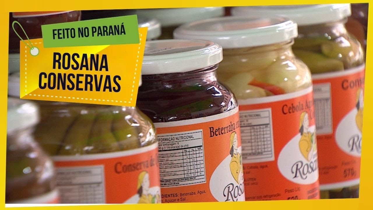 Feito no Paraná : Rosana Conservas