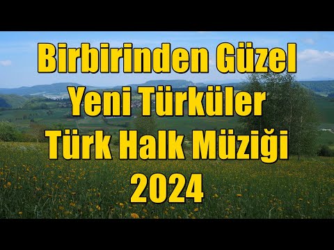 Birbirinden Güzel Yeni Türküler & Türk Halk Müziği [KESİNTİSİZ - HD] #türkü #türküler