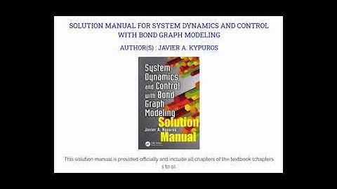 Solution Manual for System Dynamics and Control with Bond Graph Modeling – Javier Kypuros