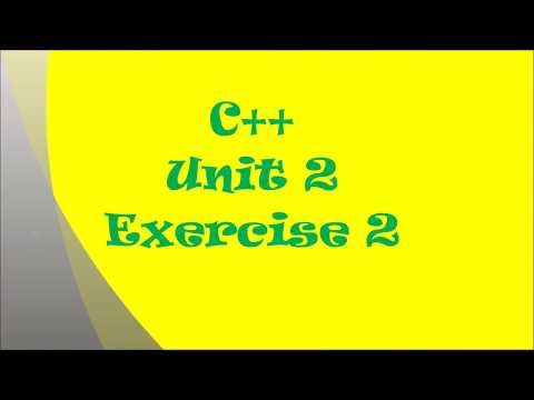 TCH331 C++ Programming Unit 2 Exercise 2