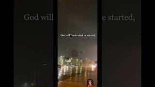 God Will Finish What He Started, Keep Believing