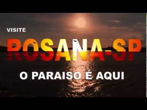 Conheça Rosana - SP, o mais belo município do Pontal do Paranapanema (Oeste Paulista)