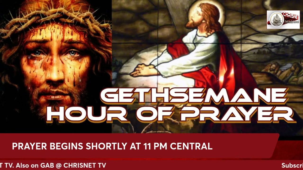 PRECIOUS BLOOD GETHSEMANE HOUR OF PRAYER LIVESTREAM- 05/26-27/2022