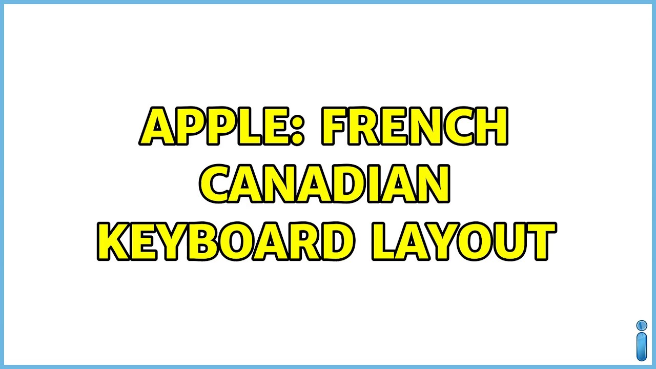 Apple french canadian keyboard layout 2 solutions youtube