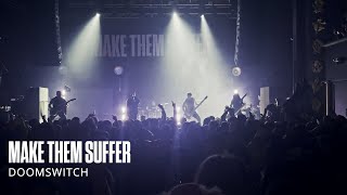 Make Them Suffer | Doomswitch (LIVE @ Worcester, MA 2025)