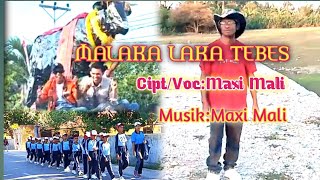 MALAKA LAKA TEBES// Lagu Terbaru-Cipt/Voc-Maxi Mali-AploMaxi Mali(AMM)