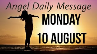 Daily Angel Message Monday 10 August 2020 🙏 YOU ARE SUPPORTED AND SAFE
