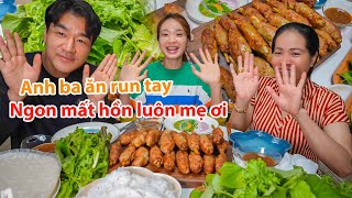 |1289| ANH BA MẤT HỒN VỚI MÓN NEM NƯỚNG CÂY SẢ CỦA MẸ VỢ.