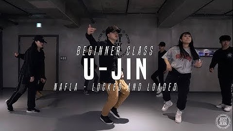 U-Jin Beginner class | nafla -Locked and Loaded | Justjerk Dance Academy