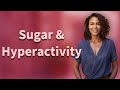 Does Sugar Really Cause Hyperactivity in Kids?