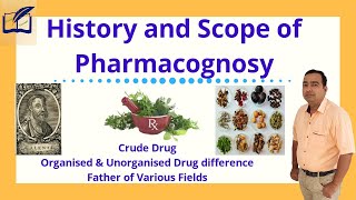Introduction to Pharmacognosy - (Hindi) | Organised & Unorganised drug | Father of Pharmacy