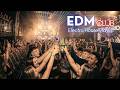 EDM Club Mix 2026 🔥 Nonstop Club Beats For Endless Nights