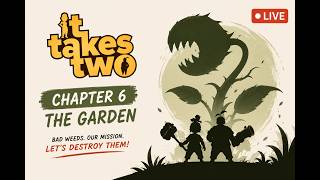 🌿 We Somehow Reached Chapter 6 😭 | It Takes Two with a Friend | LIVE